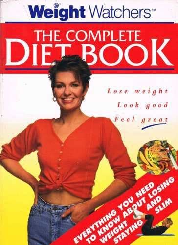 The Weight Watchers Complete Diet Book By Weight Watchers Used