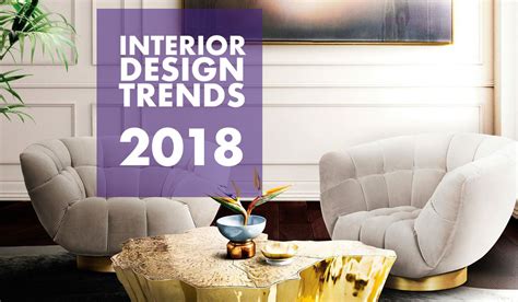 Top Interior Design Trends 2018 Fast Guide Dsigners