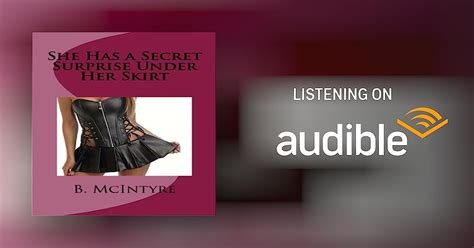 she has a secret surprise under her skirt by b mcintyre audiobook