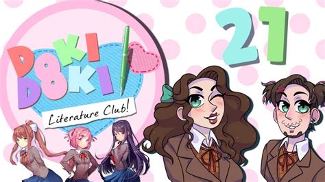 Doki Doki Literature Club Part 21 A Glitch In The Monika Youtube