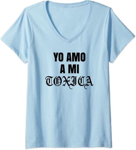 Womens Yo Amo A Mi Toxica Latina Mexicana Funny Spanish Novia Girl V Neck T Shirt Uk