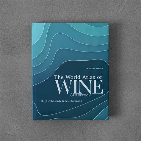 World Atlas Of Wine 8th Edition Book Therapy
