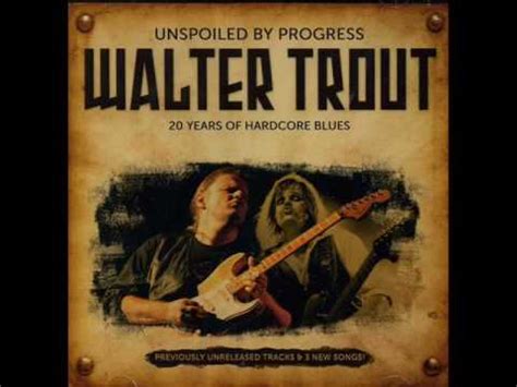 Walter Trout So Afraid Of The Darkness YouTube