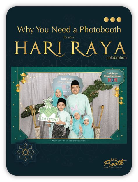 Capture The Fun The Latest Trend In Hari Raya Celebrations Tagbooth