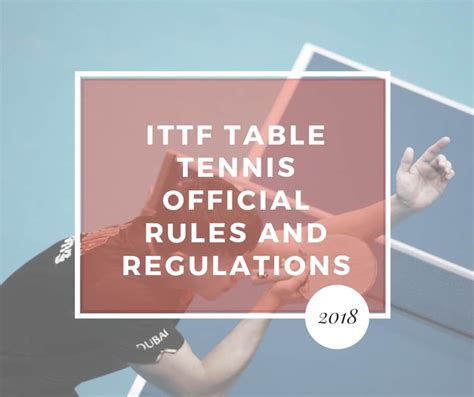 Official Rules Of Table Tennis Ittf 2018