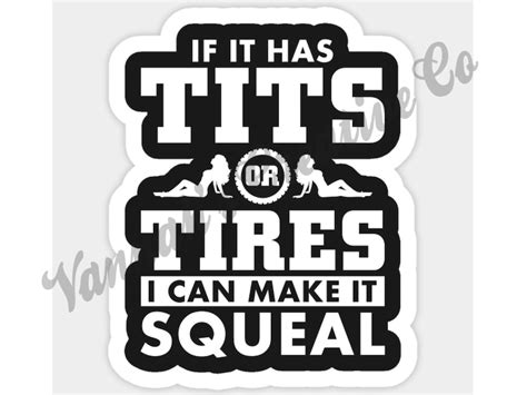 Svg File If It Has Tits Or Tires I Can Make It Squeal Etsy