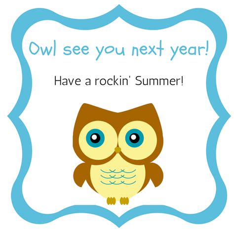 We'll see you next week on another edition. Free Owl End of School Gift Tag Printables - The Organized ...