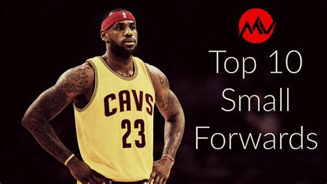 Top 10 Nba Small Forwards Of All Time Big Win Sports