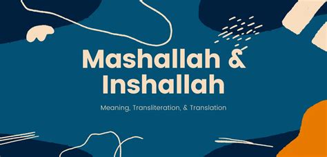 Mashallah And Inshallah Meaning Syamila