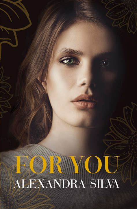 For You By Alexandra Silva Is On Sale For 99c Pre Order And It Releases On September 27th 2018