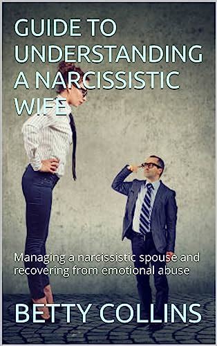 Guide To Understanding A Narcissistic Wife Managing A Narcissistic