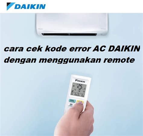 Cara Melihat Kode Error AC Cassette Daikin Eminence Solutions