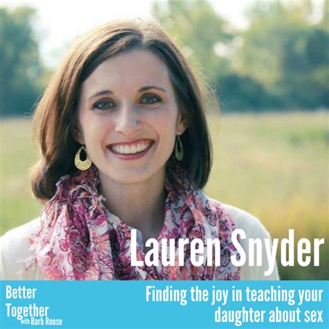 Talking To Your Daughter About Sex Lauren Snyder