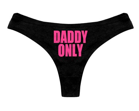 Daddy Only Thong Panties Ddlg Clothing Sexy Slutty Cute Funny Etsy