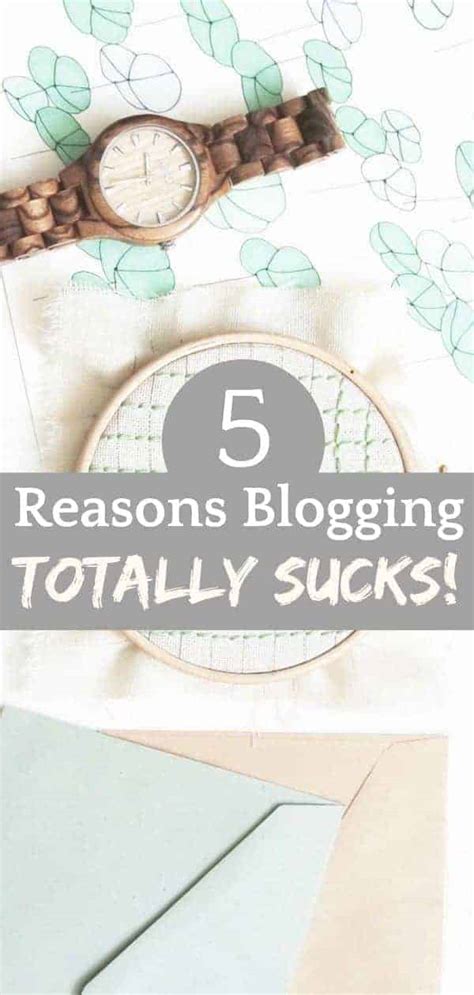 Today I Will Share 5 Reasons I Think Blogging Sucks Big Time