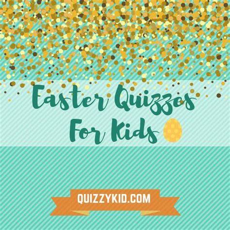 Easter Archives Quizzy Kid Quizzes For Kids Bible Questions For