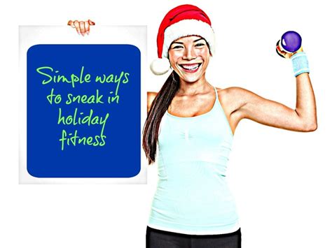 The Ultimate Guide To Sneaking In Holiday Exercise TapGenes