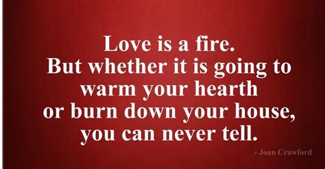 Your Heart On Fire Quotes Quotesgram