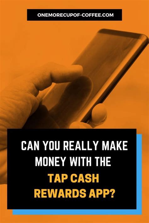 You can now find support for both. Can You Really Make Money With The Tap Cash Rewards App ...