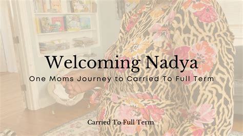 Welcoming Nadya One Moms Journey To Carried To Full Term