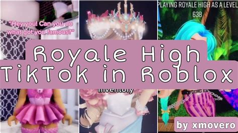 Royale High Tik Tok Compilation Part 1 Youtube