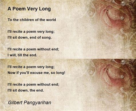A Poem Very Long A Poem Very Long Poem By Gilbert Pangyarihan