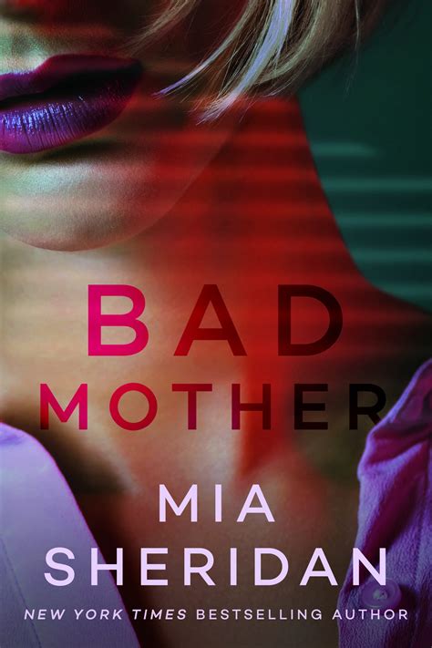 Bad Mother by Mia Sheridan – Nightbird Novels