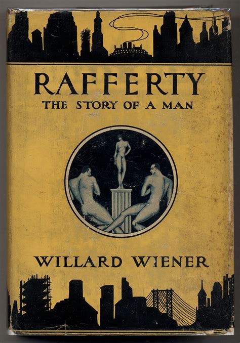 Rafferty The Story Of A Man Von Wiener Willard Fine Hardcover Between The Covers