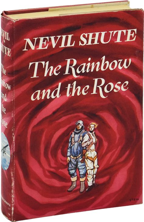 The Rainbow And The Rose Nevil Shute