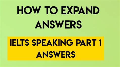 How To Expand Ielts Speaking Answers Get High Score In Ielts