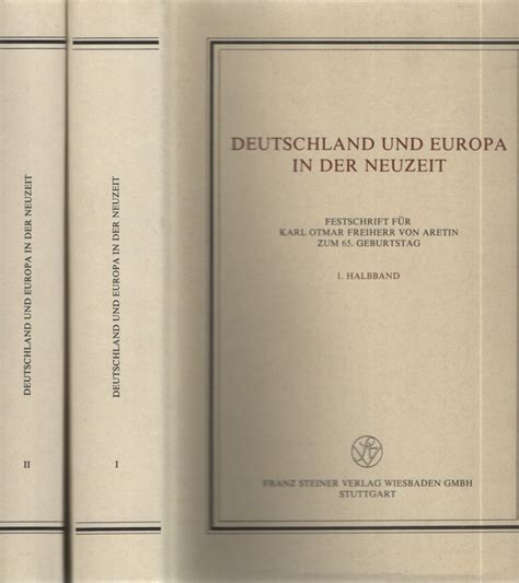 Deutschland Und Europa In Der Neuzeit Festschrift Für Karl Otmar