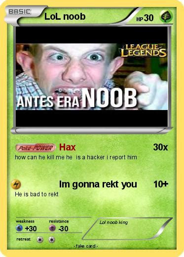 Pokémon Lol Noob 2 2 Hax My Pokemon Card