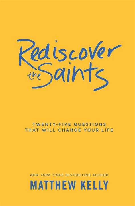 Book Reviews And More Rediscover The Saints Matthew Kelly Twenty