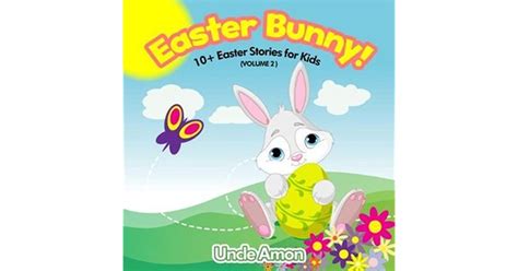 Easter Bunny Easter Book For Children 10 Easter Stories For Kids By