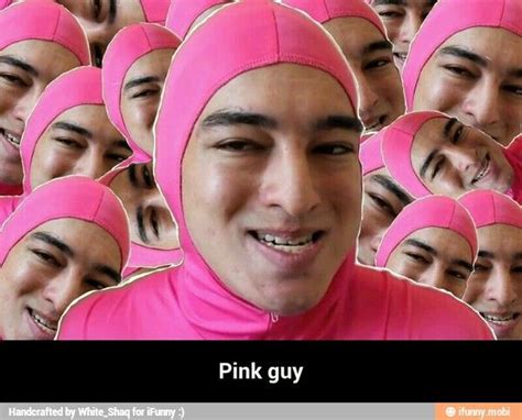 Pink Guy Guys Memes Funny