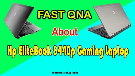 Discover the latest range of laptop hp elitebook 8440p for rapid productivity and responsive gaming. QNA || About Hp EliteBook 8440p Gaming Laptop || Hindi - YouTube