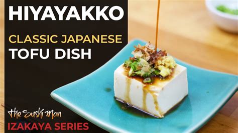 Hiyayakko Japanese Cold Tofu 5 Minute Recipe Izakaya Series With