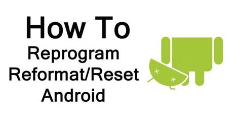 How To Reprogram and Reformat or Reset Android Phone | Android, Android ...
