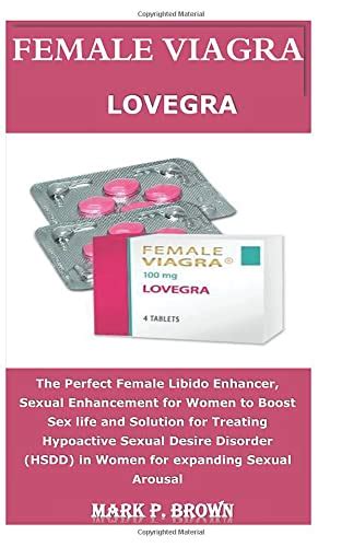 Female Viagra The Perfect Female Libido Enhancer Sexual Enhancement