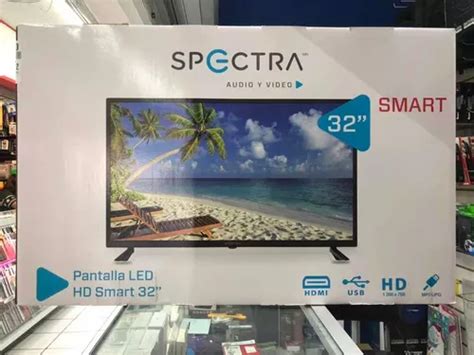 Pantalla Led Smart Tv 32 Spectra Garantia Usb Hdmi En Venta En Zapopan