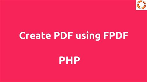 Create Pdf In Php Using Fpdf Youtube