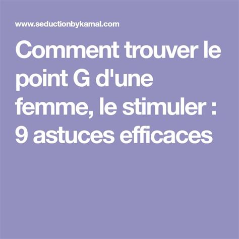 comment trouver le point g et le stimuler le guide ultime 2020 comment trouver le point