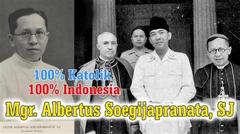 Mgr Albertus Soegijapranata Sj Katolik Indonesia Youtube