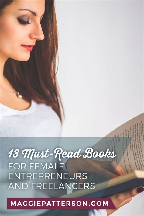 13 must read books for female entrepreneurs and freelancers female entrepreneur entrepreneur