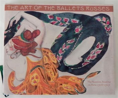 The Art Of The Ballets Russes The Russian Seasons In Paris 1908 29 Von Pozharskaya Militsa