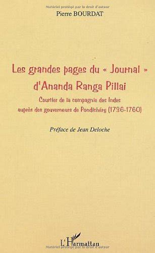 Les Grandes Pages Du Journal Dananda Ranga Pillai Courtier De La