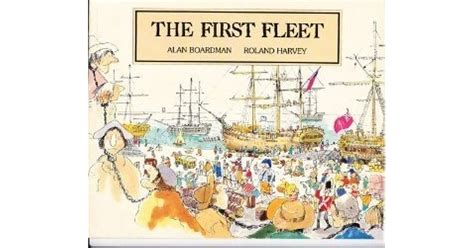 The First Fleet By Alan Boardman