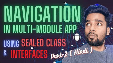 Navigation In Multi Module Project Android Hindi Part 2 Youtube