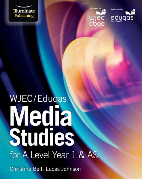 Wjeceduqas Media Studies For A Level Year 1 And As Student Book