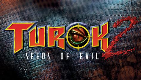 Turok 2 Seeds Of Evil On Steam